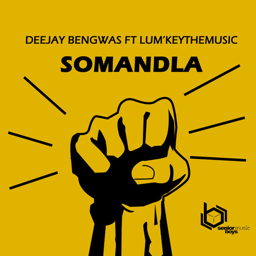 Deejay Bengwas, Lum'keyTheMusic - Somandla [SBUSIC046]